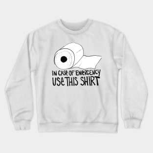 emergency tp Crewneck Sweatshirt